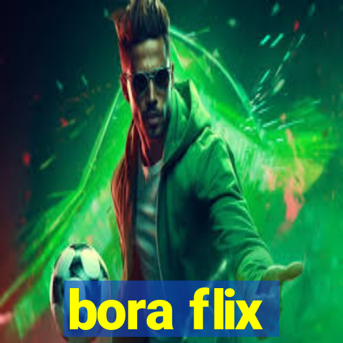 bora flix
